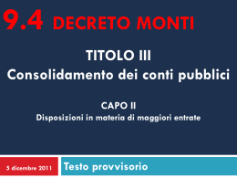 Decreto Monti – 9.4 Disposizioni in materia di maggiori entrate