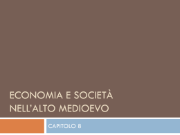 Economia e societa` nell`alto medioevo