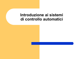 Introduzione ai sistemi di controllo automatici