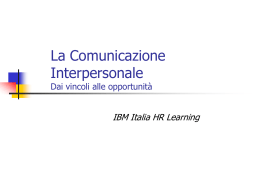 La Comunicazione Interpersonale Dai vincoli alle