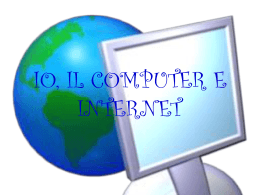 IO, IL COMPUTER E INTERNET