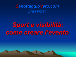 Sport e visibilit&agrave;: come creare l`evento