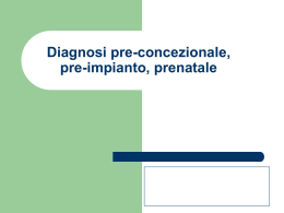 diagnosi pre concezionale_pre impianto_prenatale