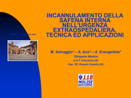 INCANNULAMENTO DELLA SAFENA INTERNA: Presentazione