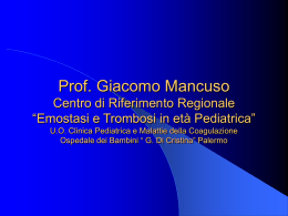 Prof. Giacomo Mancuso Centro di Riferimento Regionale “Emostasi