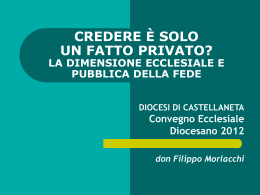 CREDERE &Egrave; SOLO UN FATTO PRIVATO? LA DIMENSIONE