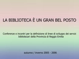 Nuovo assetto informatico - Biblioteche della Provincia di Reggio