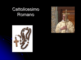 Il Cattolicesimo Romano - Chiesa Cristiana Evangelica ADI di Napoli