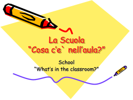 La Scuola “cosa c`e` nell`aula?”