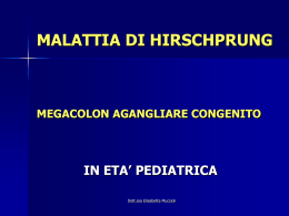MALATTIA DI HIRSCHPRUNG MEGACOLON