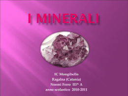I minerali …