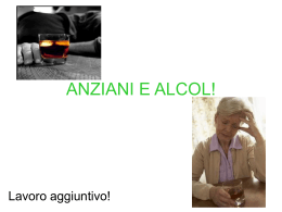ANZIANI E ALCOL! - Prof. Renato Atzeni