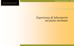 Studio sul piano inclinato Laboratorio di fisica