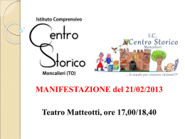 MANIFESTAZIONE del 21/02/2013 Teatro Matteotti, ore 17,00/18,40
