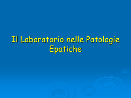 Il Laboratorio nelle Patologie Epatiche