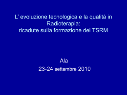 L`assicurazione della qualit&agrave; nelle nuove tecnologie in Radioterapia