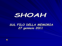 “Giorno della Memoria”, al fine di ricordare la Shoah