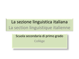 La sezione linguistica italiana La section linguistique italienne