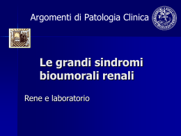 Le grandi sindromi bioumorali renali