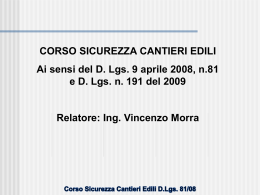 Ai sensi del D.Lgs. 81/2008 e succ. mod. ed integr., in materia di