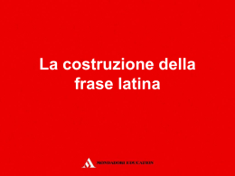 Lezione LIM - La costruzione della frase latina