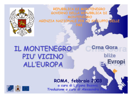 montenegro piu vicino all`Europa