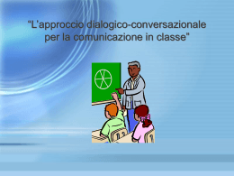 “L`approccio dialogico-conversazionale per la comunicazione in