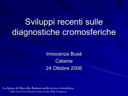 Sviluppi recenti sulle diagnostiche cromosferiche