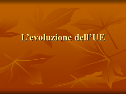L`evoluzione dell`UE - Polo della ValBoite