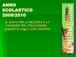 Viaggi e visite d`integrazione culturale