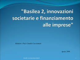 "Basilea 2, innovazioni societarie e finanziamento alle imprese"