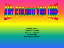 Any colour you like - Liceo Scientifico Aselli