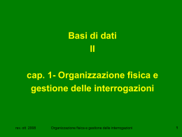 Organizzazione fisica e Gestione interrogazioni