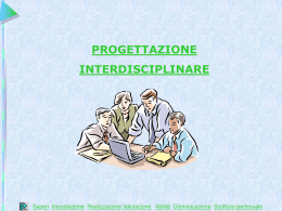 IL PROGETTO INTERDISCIPLINARE: la