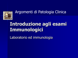 Introduzione agli esami Immunologici