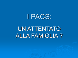 I PACS: un attentato alla famiglia?