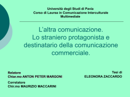 L`altra comunicazione. Lo straniero protagonista e destinatario