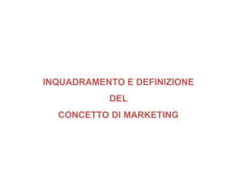2. Inquadramento e definizione di Marketing