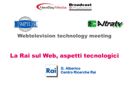 La RAI sul WEB: aspetti tecnologici