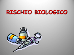 RISCHIO BIOLOGICO