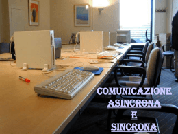 COMUNICAZIONE ASINCRONA E SINCRONA