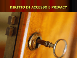 DIRITTO DI ACCESSO E PRIVACY