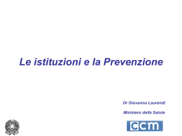 Le istituzioni e la prevenzione (Giovanna Laurendi, Ministero della