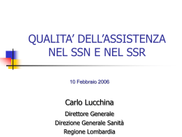 Intervento: Qualit&agrave; dell`assistenza nel SSN e nel SSR