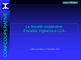 Le società cooperative Fiscalità, Vigilanza e LCA