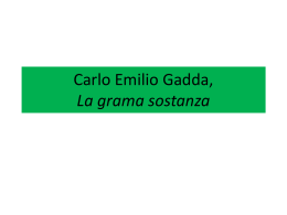 Carlo Emilio Gadda, La grama sostanza