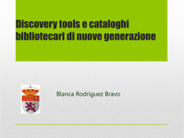 Discovery tools e cataloghi bibliotecari di nuova generazione