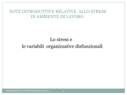 Lo stress e le variabili organizzative disfunzionali