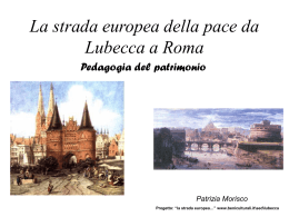 La strada europea della pace da Lubecca a Roma