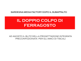 IL DOPPIO COLPO DI SARDEGNA MEDIA FACTORY